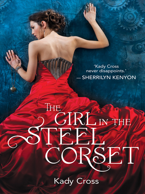 The Girl in the Steel Corset The Steampunk Chronicles, Book 1